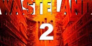 Wasteland 2.